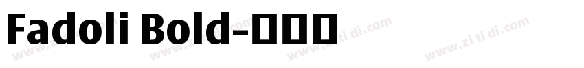 Fadoli Bold字体转换